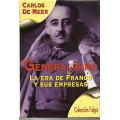 GENERALISIMO. LA ERA DE FRANCO Y SUS EMPRESAS