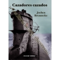 CAZADORES CAZADOS