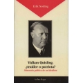 VIDKUN QUISLING, ¿TRAIDOR O PATRIOTA?