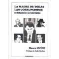 LA MADRE DE TODAS LAS CORRUPCIONES