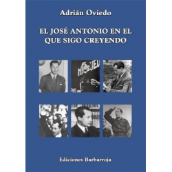 EL JOSÉ ANTONIO EN EL QUE SIGO CREYENDO