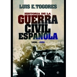 HISTORIA DE LA GUERRA CIVIL ESPAÑOLA 1936-1939