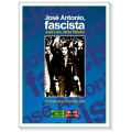 JOSÉ ANTONIO, FASCISTA