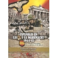 ESPAÑOLES EN LAS SS Y LA WEHRMACHT 1944-45 