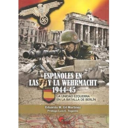 ESPAÑOLES EN LAS SS Y LA WEHRMACHT 1944-45 