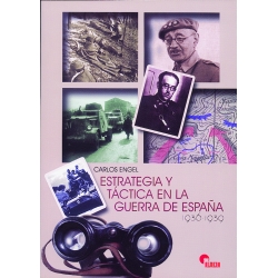 ESTRATEGIA Y TÁCTICA DE LA GUERRA DE ESPAÑA (1936-1939)