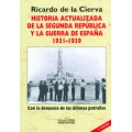 HISTORIA ACTUALIZADA DE LA SEGUNDA REPÚBLICA Y LA GUERRA DE ESPAÑA 1936-1939.
