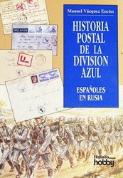 HISTORIA POSTAL DE LA DIVISIÓN AZUL