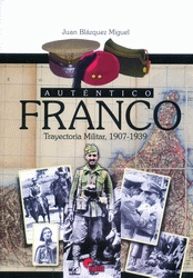 AUTÉNTICO FRANCO TRAYECTORIA MILITAR, 1907-1939