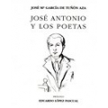 JOSÉ ANTONIO Y LOS POETAS