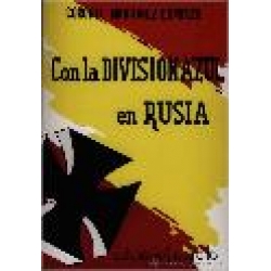 CON LA DIVISIÓN AZUL EN RUSIA