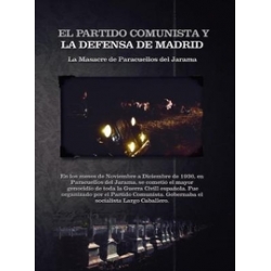 EL PARTIDO COMUNISTA Y LA DEFENSA DE MADRID