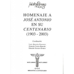 HOMENAJE JOSE ANTONIO EN SU CENTENERIO (1903-2003)