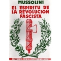 EL ESPIRITU DE LA REVOLUCIÓN FASCISTA