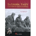 La Legión, Yagüe y el Cuerpo de Ejército Marroquí 