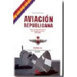 AVIACIÓN REPUBLICANA TOMO III