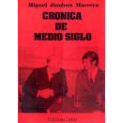 CRÓNICA DE MEDIO SIGLO