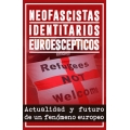 Neofascistas, Identitarios y Euroescepticos