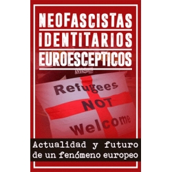 Neofascistas, Identitarios y Euroescepticos