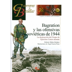 BRAGATION Y LAS OFENSIVAS SOVIETICAS DE 1944