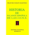 HISTORIA DE FALANGE ESPAÑOLA DE LAS JONS