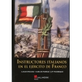 INSTRUCTORES ITALIANOS ENE LE EJÉRCITO DE FRANCO