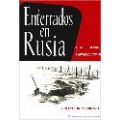 ENTERRADOS EN RUSIA 