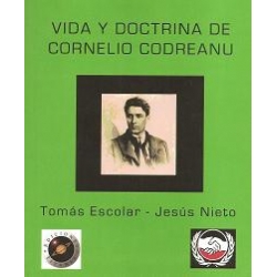 VIDA Y DOCTRINA DE CORNELIO CODREANU