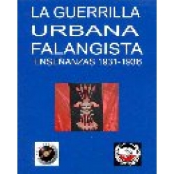 LA GUERRILLA URBANA FALANGISTA