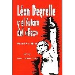 LEON DEGRELLE Y EL FUTURO DEL REX