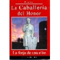 LA CABALLERIA DEL HONOR