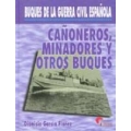 CAÑONEROS, MINADORES Y OTROS BUQUES, BUQUES DE LA GUERRA CIVIL ESPAÑOLA