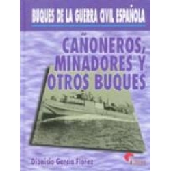 CAÑONEROS, MINADORES Y OTROS BUQUES, BUQUES DE LA GUERRA CIVIL ESPAÑOLA