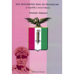 LOS SEISCIENTOS DÍAS DE MUSSOLINI. LA REPÚBLICA SOCIAL ITALIANA