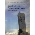 CRONICA DE LA FALANGE ALMERIENSE 1933-1939 