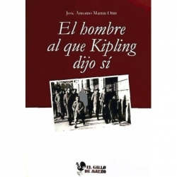 EL HOMBRE AL QUE KIPLING DIJO SI