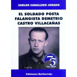 El soldado poeta falangista Demetrio Castro Villacañas