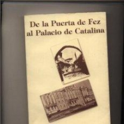 DE LA PUERTA DE FEZ AL PALACIO DE CATALINA LIBRO SOBRE LA DIVISION AZUL