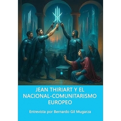 JEAN THIRIART Y EL NACIONAL-COMUNITARISMO EUROPEO