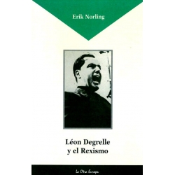 LEON DEGRELLE Y EL REXISMO