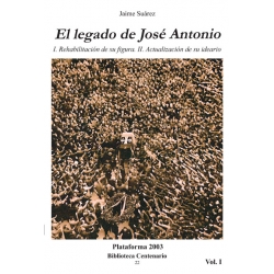 EL LEGADO DE JOSÉ ANTONIO