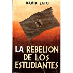 LA REBELION DE LOS ESTUDIANTES LA REBELION DE LOS ESTUDIANTES